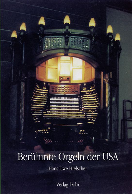 Berühmte Orgeln der USA