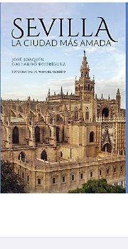 Sevilla la ciudad más amada