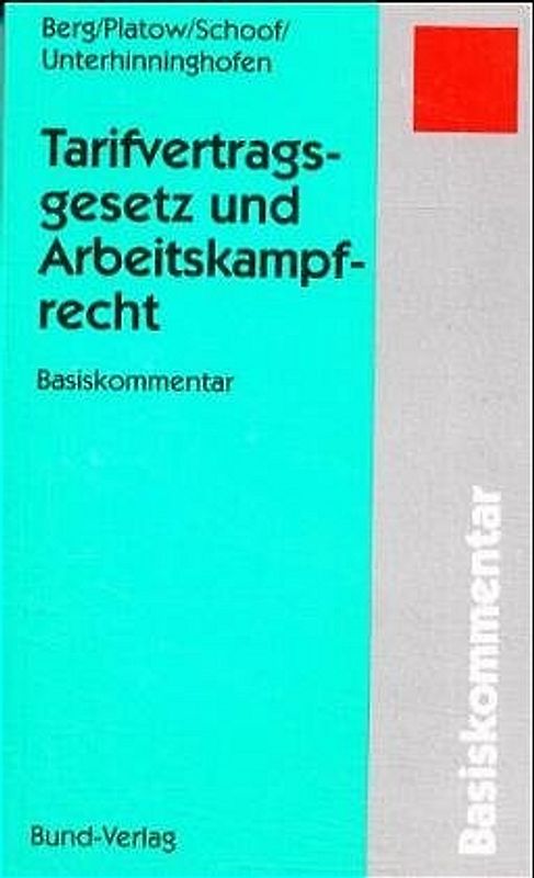 Tarifvertragsgesetz und Arbeitskampfrecht