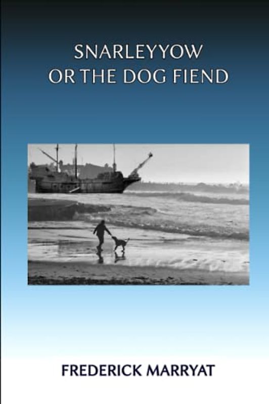 SNARLEYYOW OR THE DOG FIEND: with original illustrations