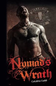 Nomad's Wrath (Bullhead MC Serie, Band 11)