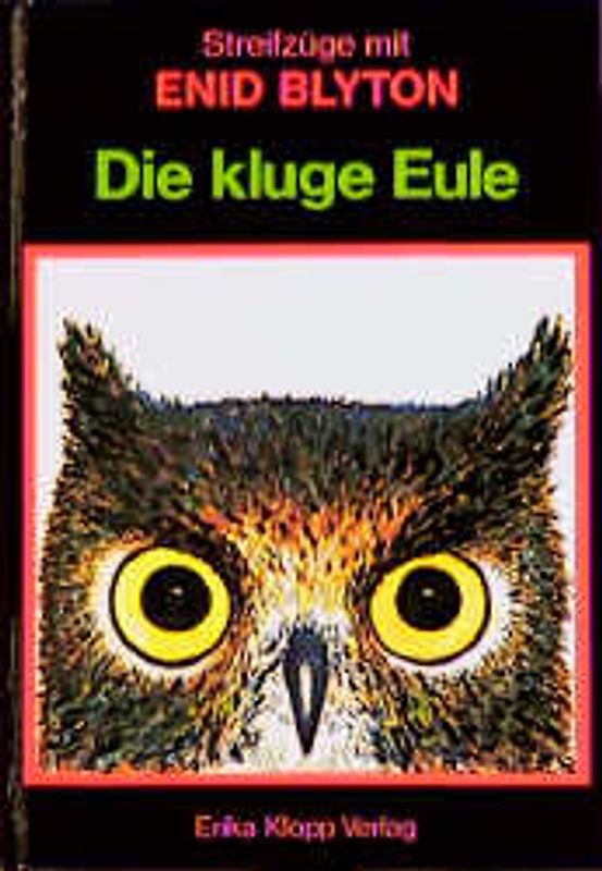 Streifzüge mit Enid Blyton / Die kluge Eule