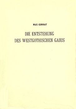 Die Entstehung des westgotischen Gaius