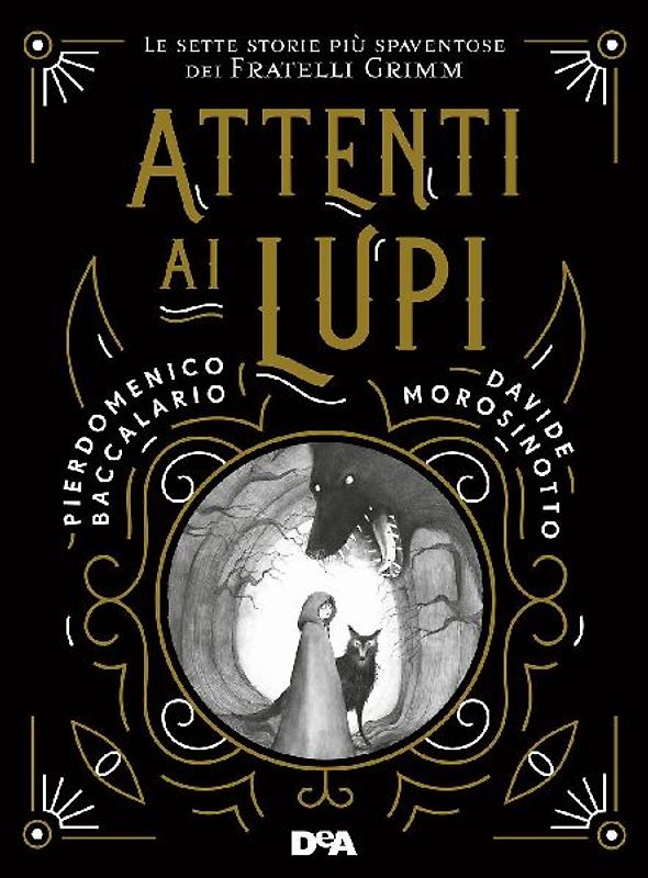 Attenti ai lupi. Le sette storie più spaventose dei fratelli Grimm