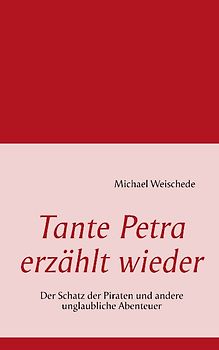 Tante Petra erzählt wieder