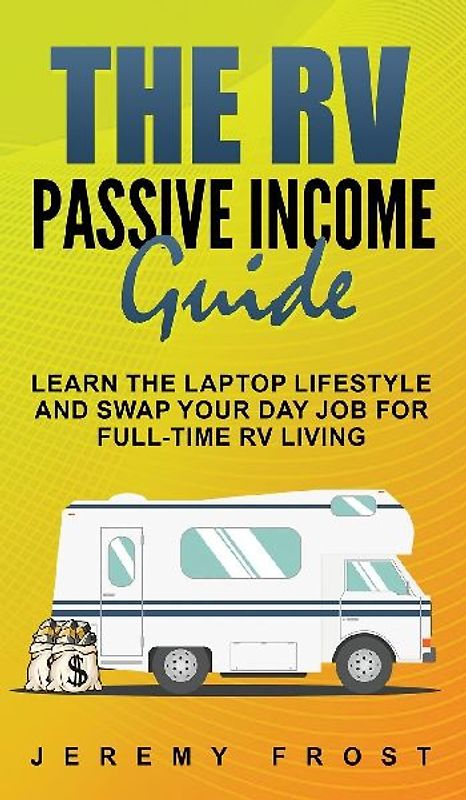The RV Passive Income Guide