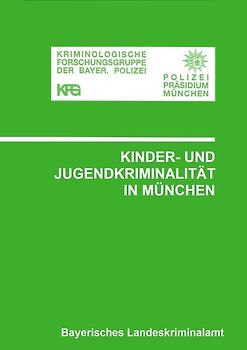 Kinder- und Jugendkriminalität in München