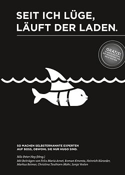 Seit ich lüge, läuft der Laden.