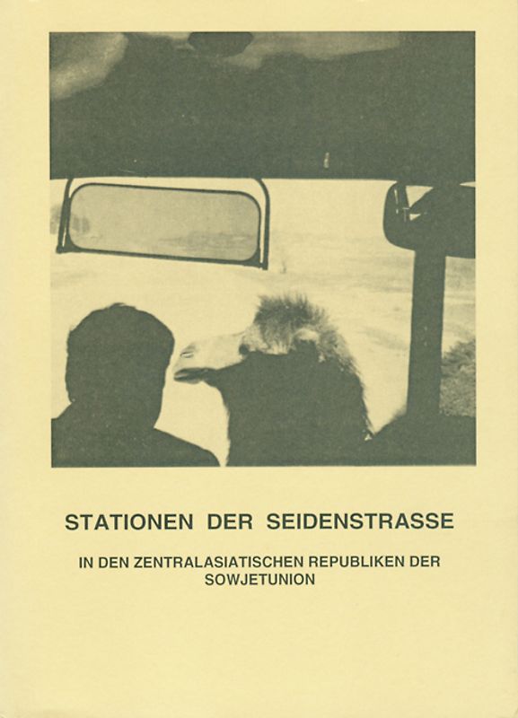 Stationen der Seidenstrasse in den zentralasiatischen Republiken der Sowjetunion