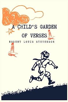 A Child's Garden of Verses: illustrated