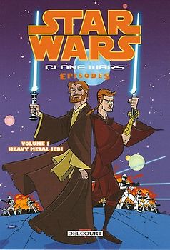 Star Wars The Clone Wars, Tome 1 : Heavy Metal Jedi - Blackman, Haden
