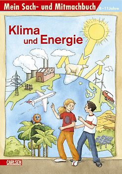 Mein Sach- und Mitmachbuch / Sach- und Mitmachbuch, Band 27: Klima und Energie
