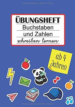 Übungsheft Buchstaben und Zahlen schreiben lernen ab 4 Jahren: - DIN A4 - 120 Seiten Blanko Schreiblinien - Ideal für Kindergarten, Vorschule- und Grundschule-Kinder