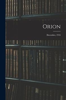 Orion; December, 1916