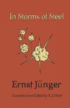 In Storms of Steel (Ernst Jünger's WWI Diaries, Band 2)