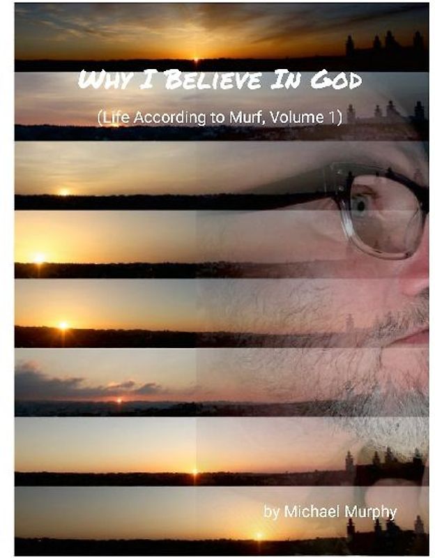 Why I Believe In God