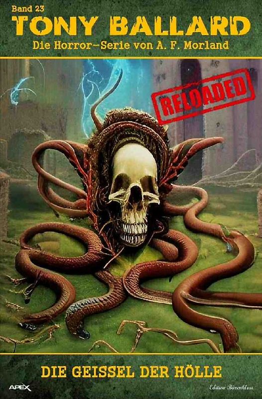 Tony Ballard - Reloaded, Band 23: Die Geißel der Hölle