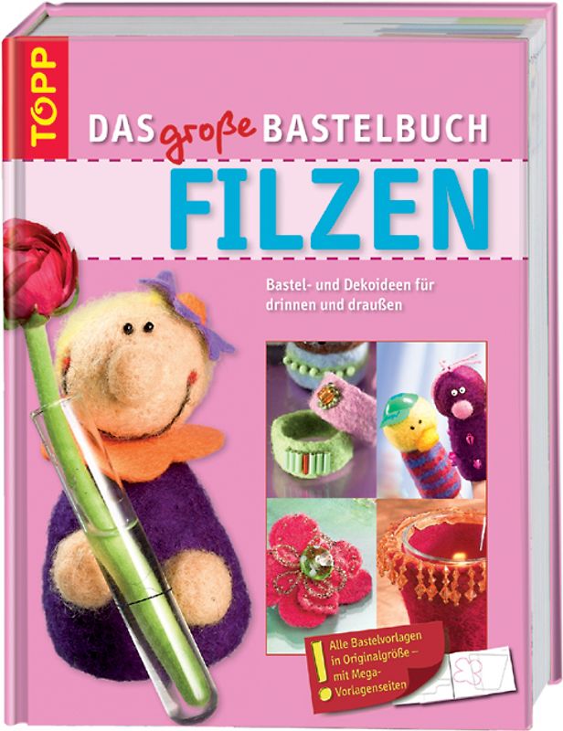 Das große Bastelbuch Filzen