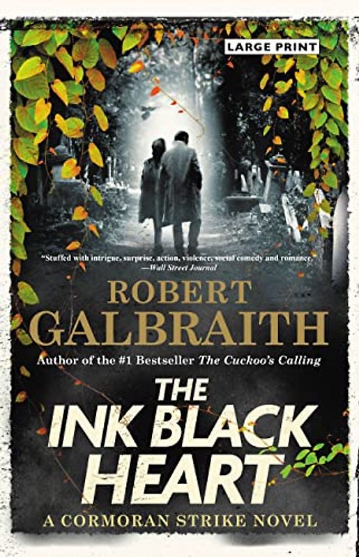 The Ink Black Heart (A Cormoran Strike Novel, 6)