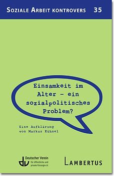 Einsamkeit im Alter – ein sozialpolitisches Problem?