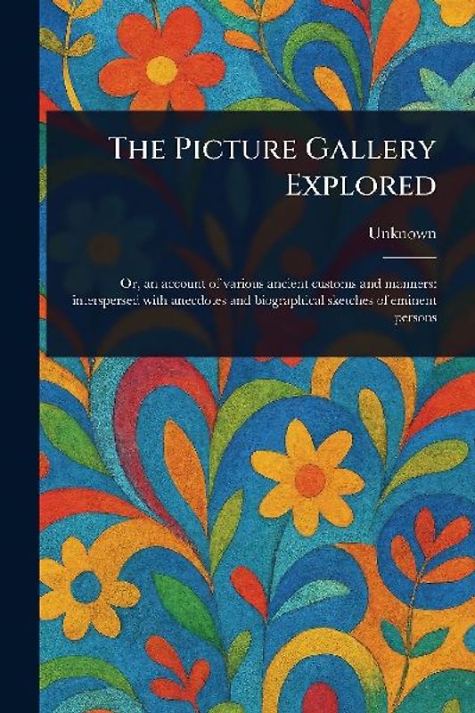 The Picture Gallery Explored