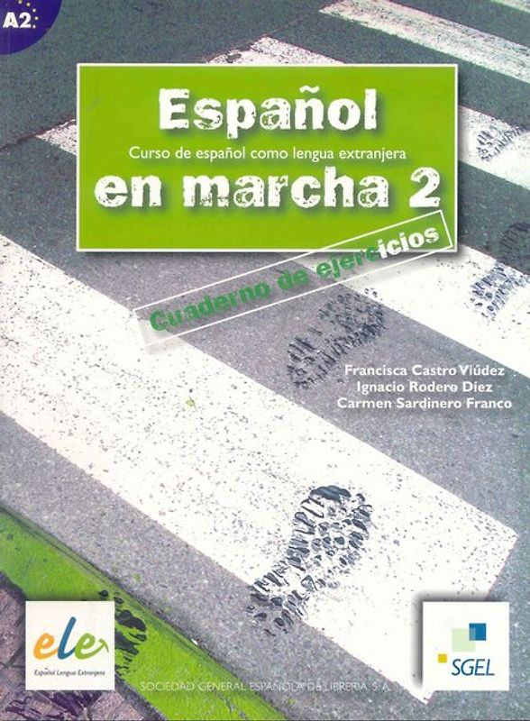 Espanol en marcha 2. Cuaderno de ejercicios / Español en marcha 2. Cuaderno de ejercicios