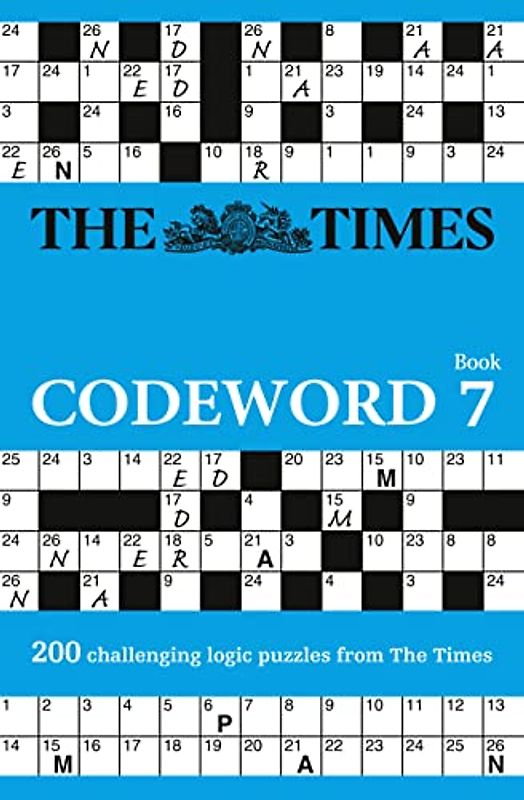 The Times Codeword, Book 7: 200 Cracking Logic Puzzles: 20 Cracking Logic Puzzles (The Times Puzzle Books)