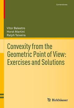 Convexity from the Geometric Point of View: Exercises and Solutions