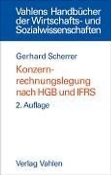 Konzernrechnungslegung nach HGB und IFRS