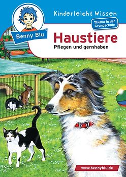 Benny Blu - Haustiere. Pflegen und gernhaben