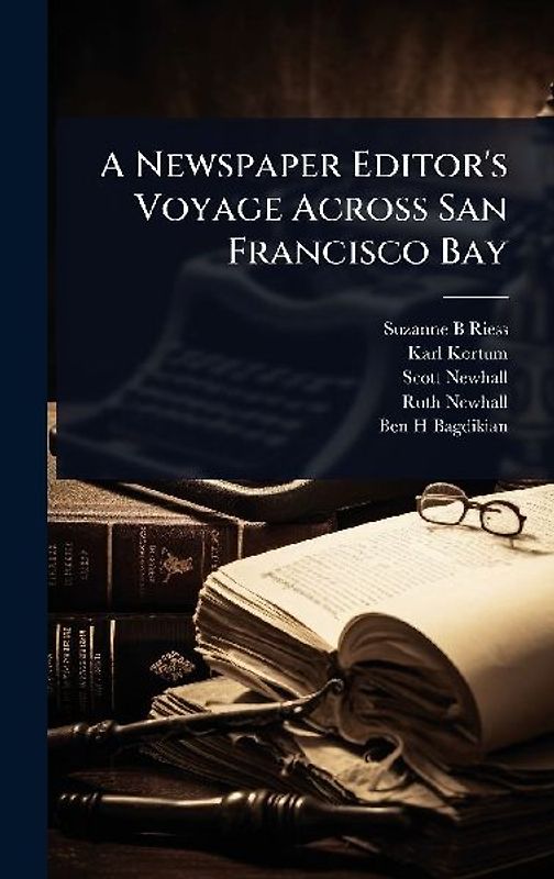 A Newspaper Editor's Voyage Across San Francisco Bay