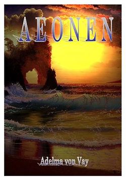 AEONEN. Allerlei Betrachtungen und Ermahnungen