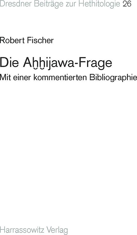 Die Ahhijawa-Frage