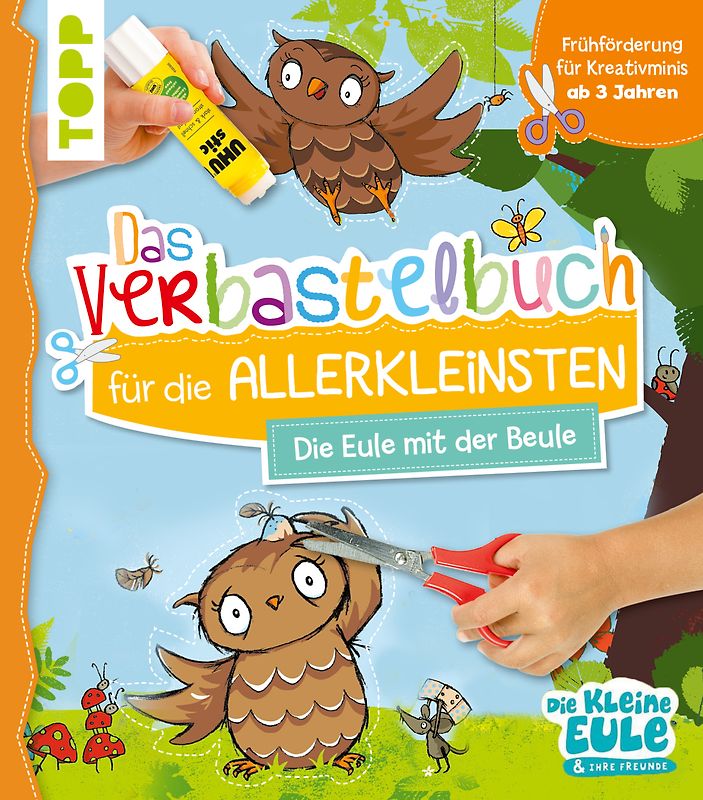 Verbastelbuch für die Allerkleinsten - Die Eule mit der Beule