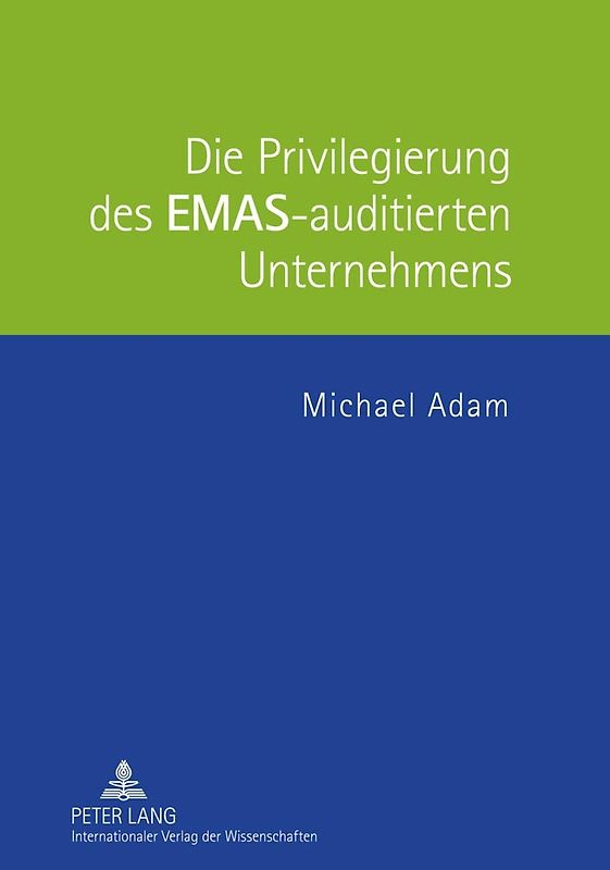 Die Privilegierung des EMAS-auditierten Unternehmens
