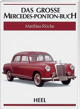 Das Grosse Mercedes-Ponton-Buch