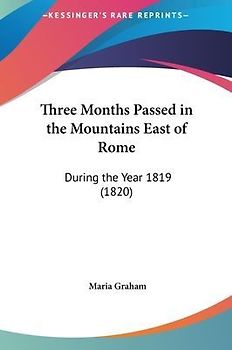 Three Months Passed In The Mountains East Of Rome