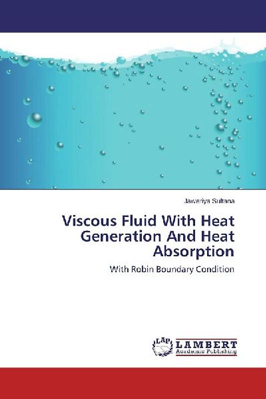 Viscous Fluid With Heat Generation And Heat Absorption