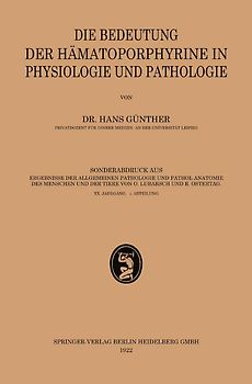 Die Bedeutung der Hämatoporphyrine in Physiologie und Pathologie