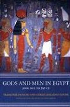 Gods and Men in Egypt: 3000 BCE to 395 CE