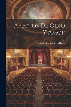 Afectos de odio y amor