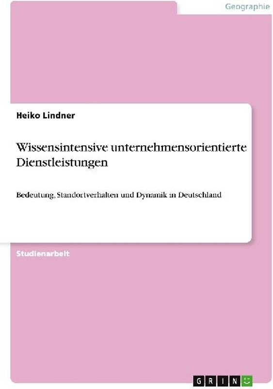Wissensintensive unternehmensorientierte Dienstleistungen