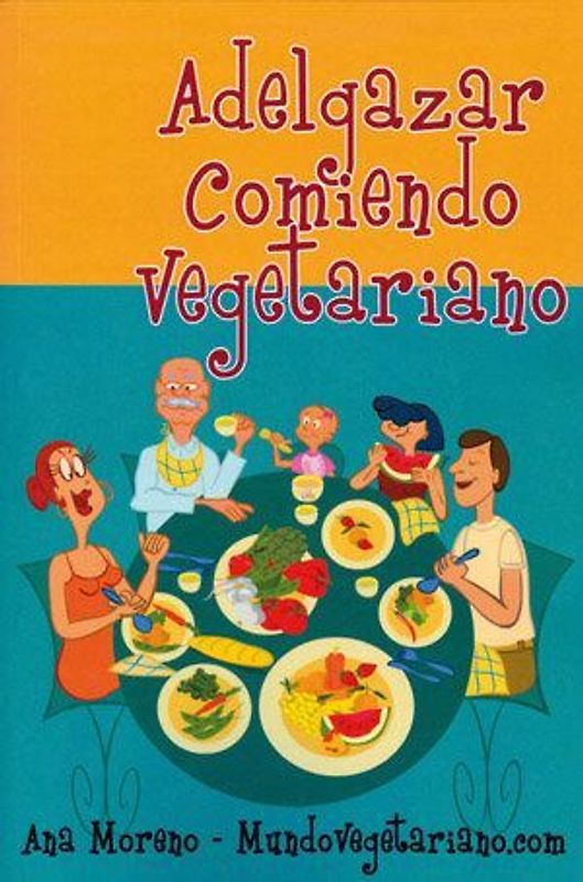 Adelgazar comiendo vegetariano