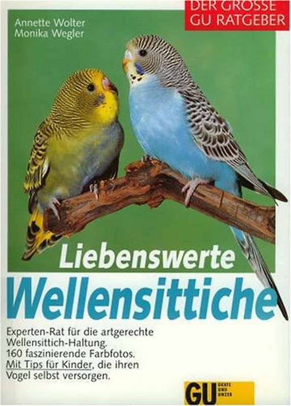 Liebenswerte Wellensittiche. Experten-Rat für die artgerechte Wellensittich-Haltung