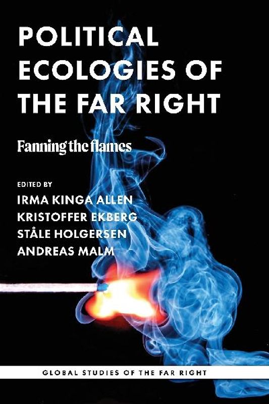Political ecologies of the far right