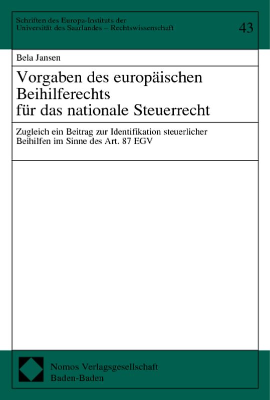 Vorgaben des europäischen Beihilferechts für das nationale Steuerrecht