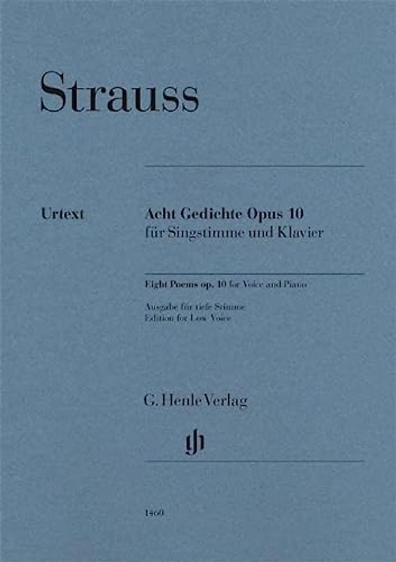 Acht Gedichte op. 10; Tiefe Stimme und Klavier: Besetzung: Singstimme und Klavier (G. Henle Urtext-Ausgabe)