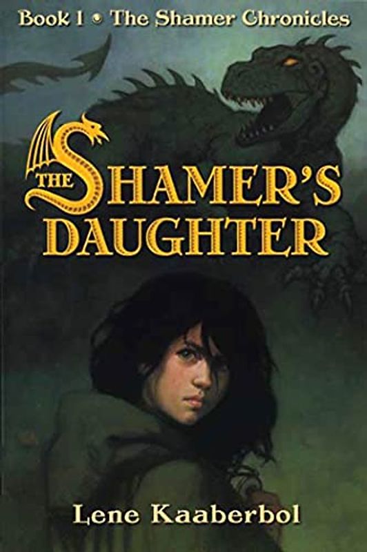 Shamer's Daughter (The Shamer Chronicles, Band 1)