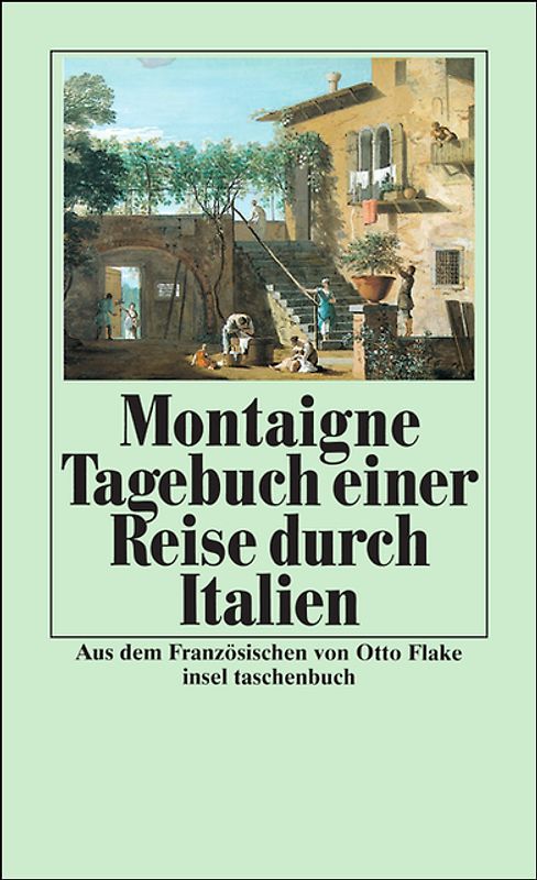 Tagebuch einer Reise durch Italien, die Schweiz und Deutschland in den Jahren 1580 und 1581