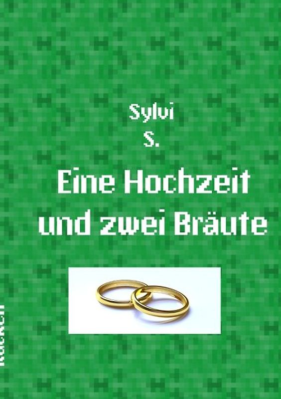 Eine Hochzeit und zwei Bräute
